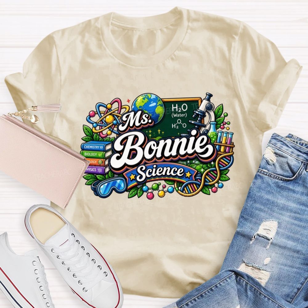 Personalized Name Science Teacher Science Educators T-shirt