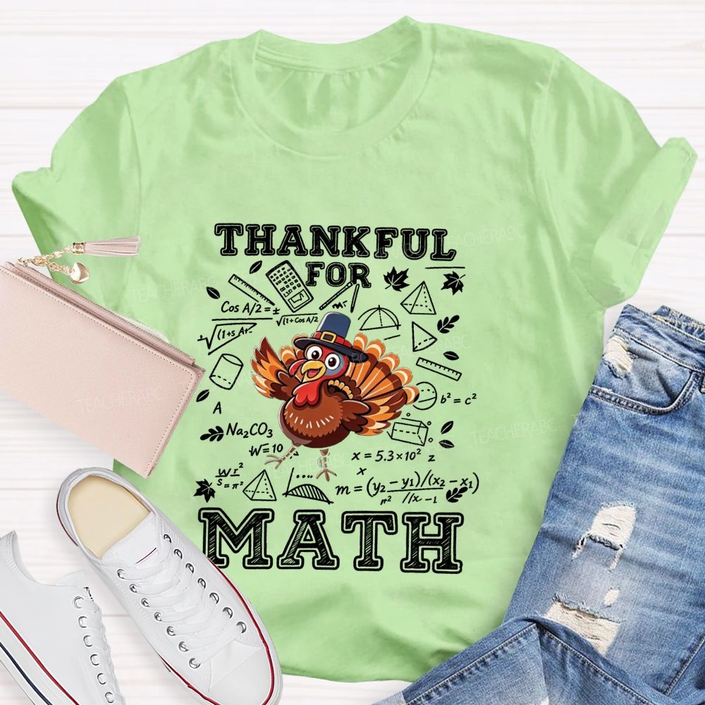 Thankful For Math Sketch Style Thanksgiving Turkey Teacher T-shirt