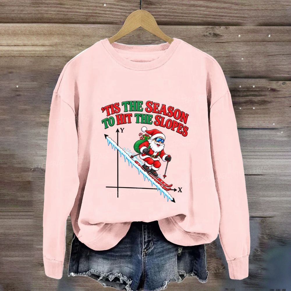 Tis The Season To Hit The Slopes Math Sweatshirt