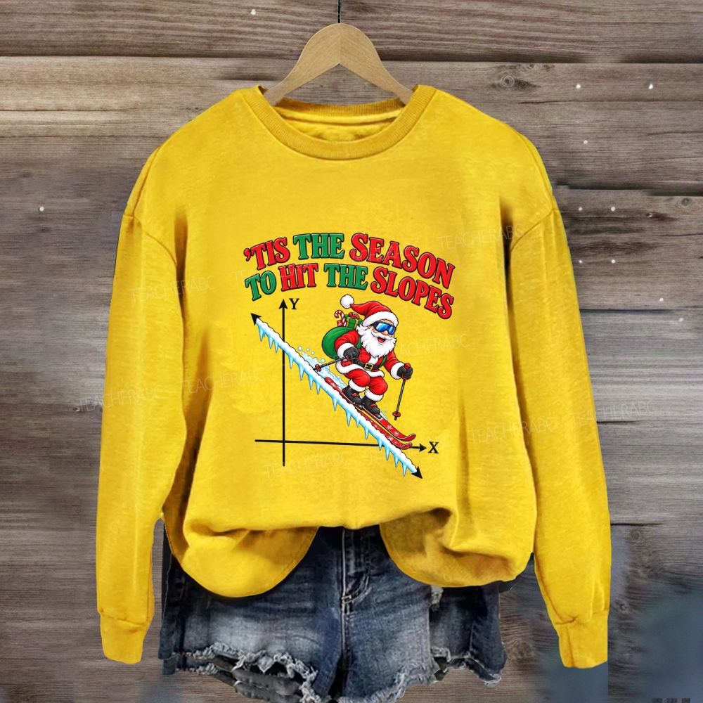 Tis The Season To Hit The Slopes Math Sweatshirt