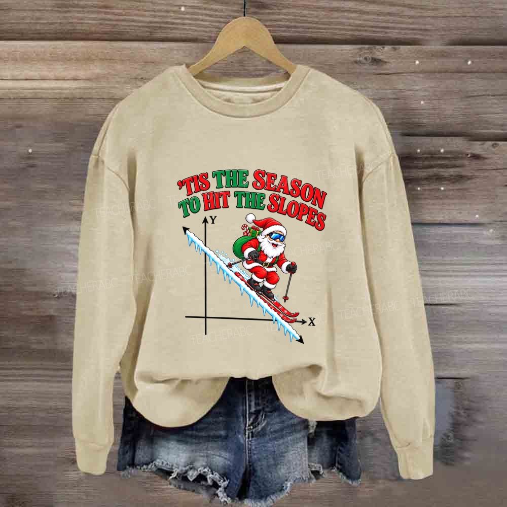 Tis The Season To Hit The Slopes Math Sweatshirt