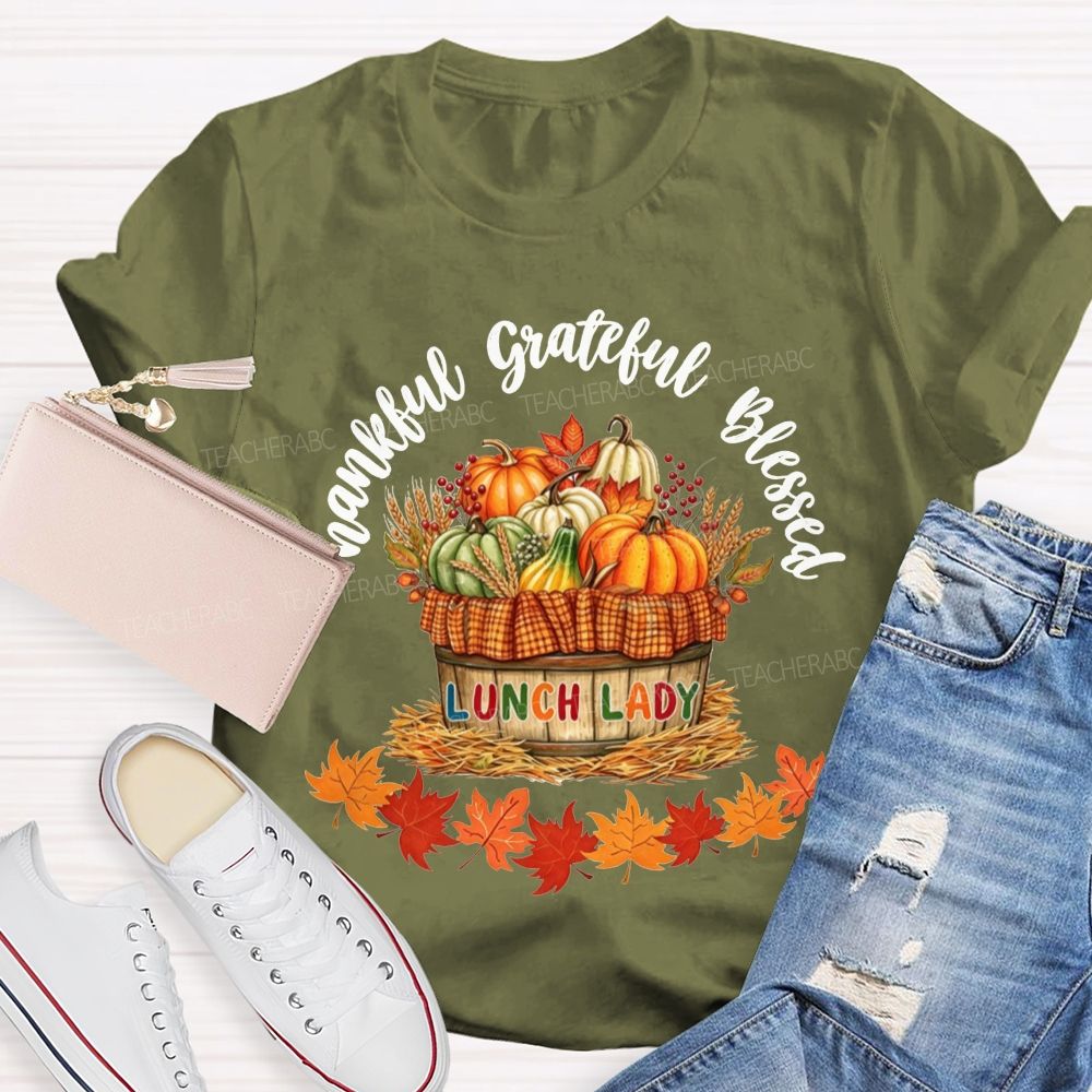 Thankful Grateful Blessed Lunch Lady Fall Thanksgiving T-shirt
