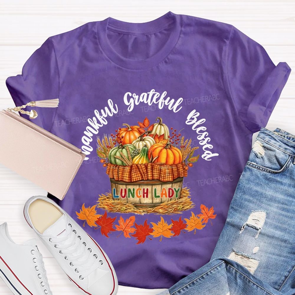 Thankful Grateful Blessed Lunch Lady Fall Thanksgiving T-shirt