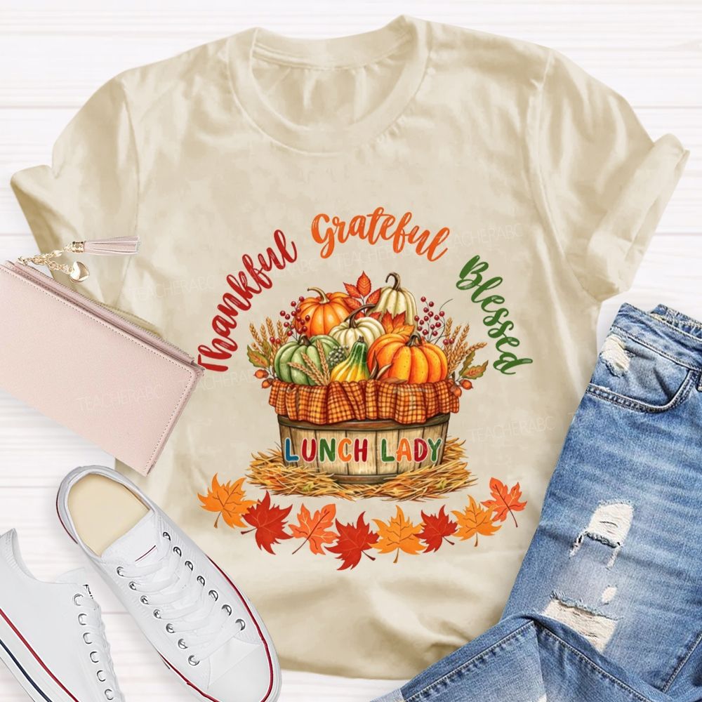 Thankful Grateful Blessed Lunch Lady Fall Thanksgiving T-shirt