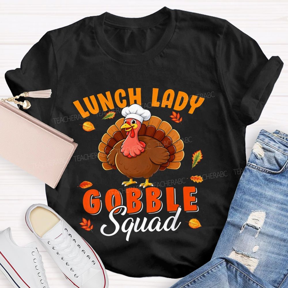 Lunch Lady Gobble Squad Thanksgiving Turkey T-shirt