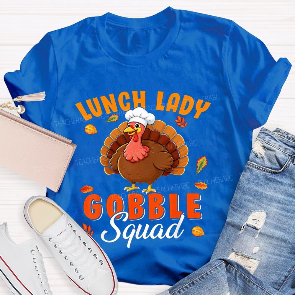 Lunch Lady Gobble Squad Thanksgiving Turkey T-shirt