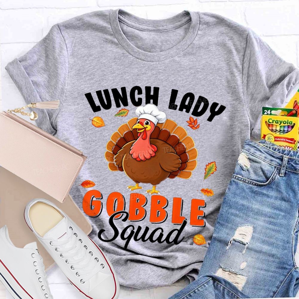 Lunch Lady Gobble Squad Thanksgiving Turkey T-shirt