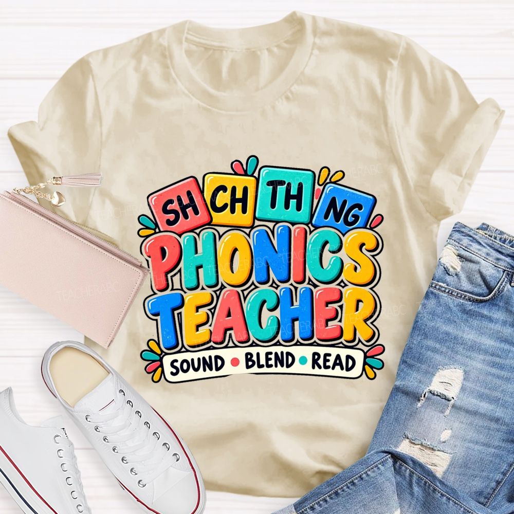 Phonics Teacher Sound Blend Read Literacy Phonics Teacher T-shirt