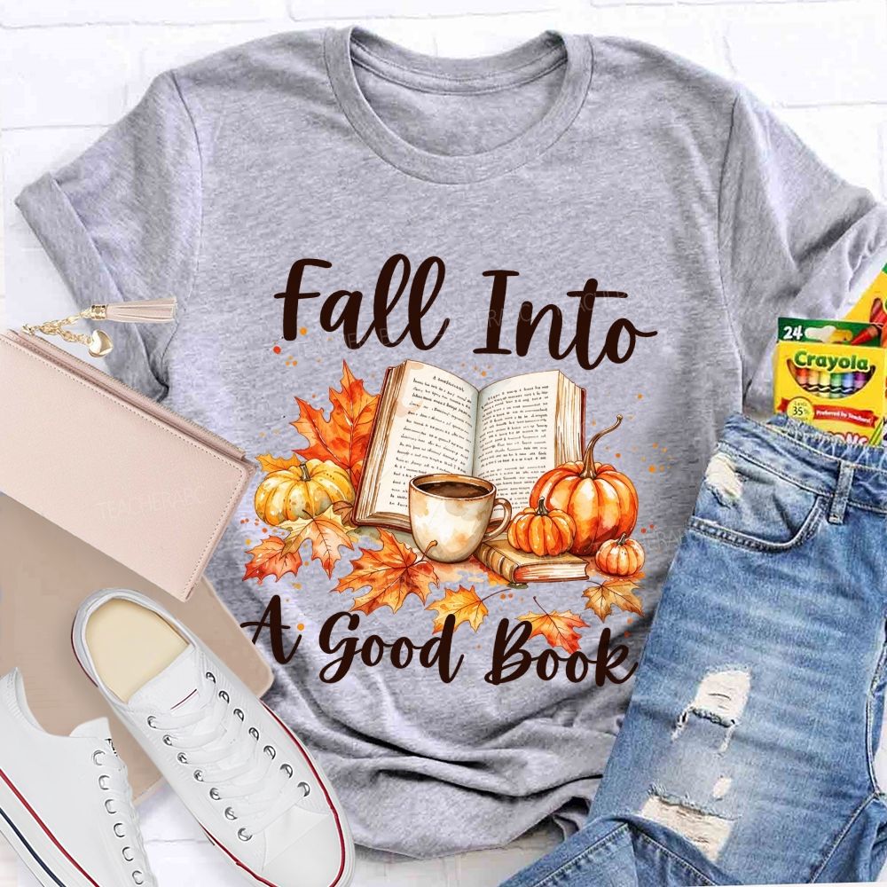 Fall Into A Good Book Watercolor Autumn Reading Teacher T-shirt