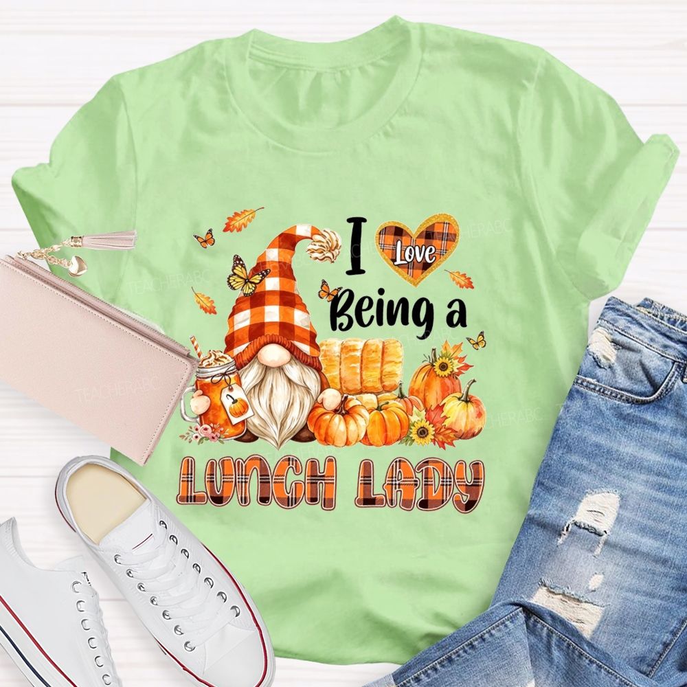 I Love Being A Lunch Lady Fall Gnome T-shirt