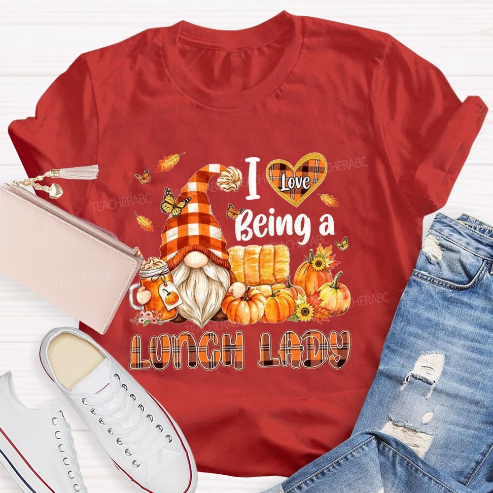 I Love Being A Lunch Lady Fall Gnome T-shirt