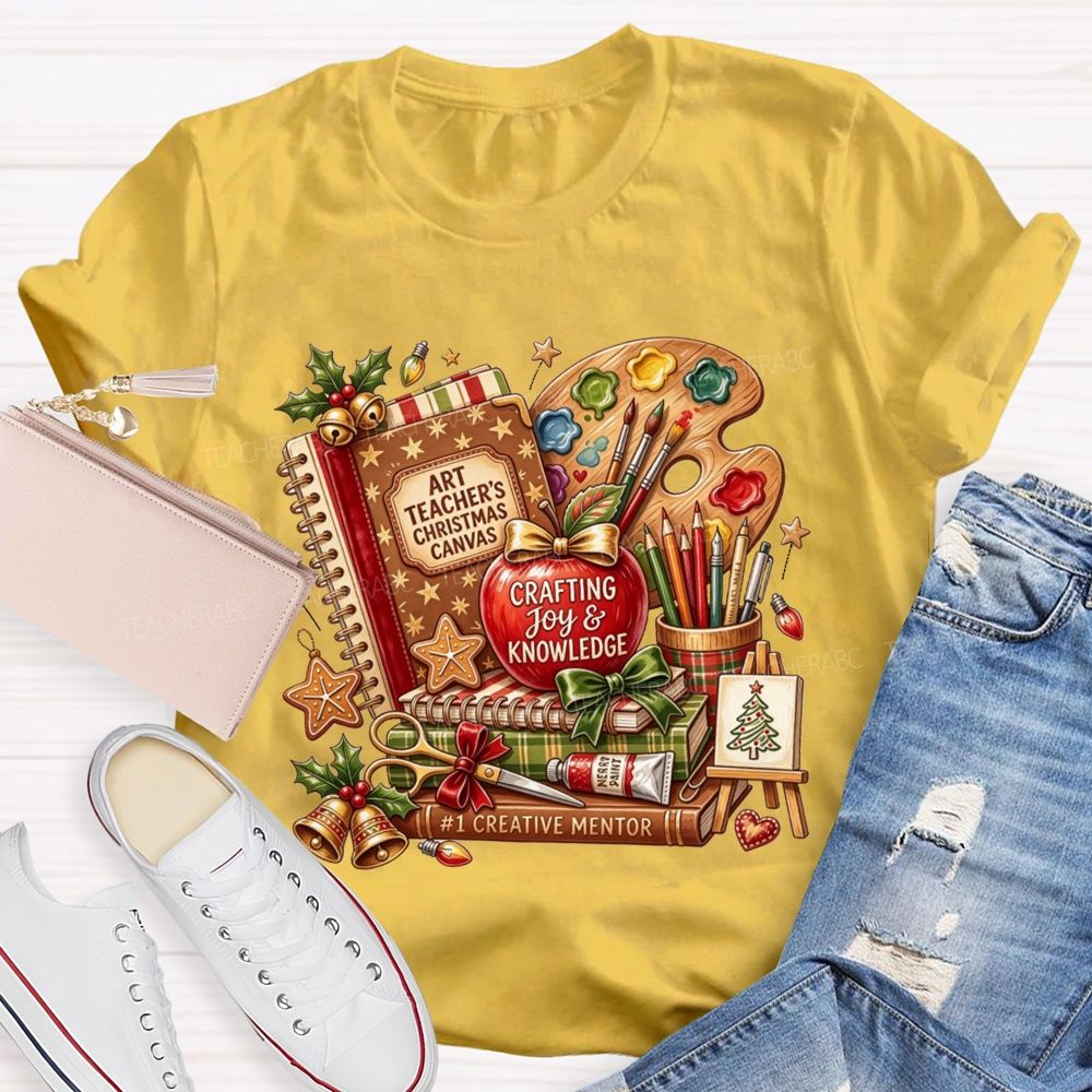 Art Teacher Christmas Canvas Crafting Joy And Knowledge Teacher T-shirt