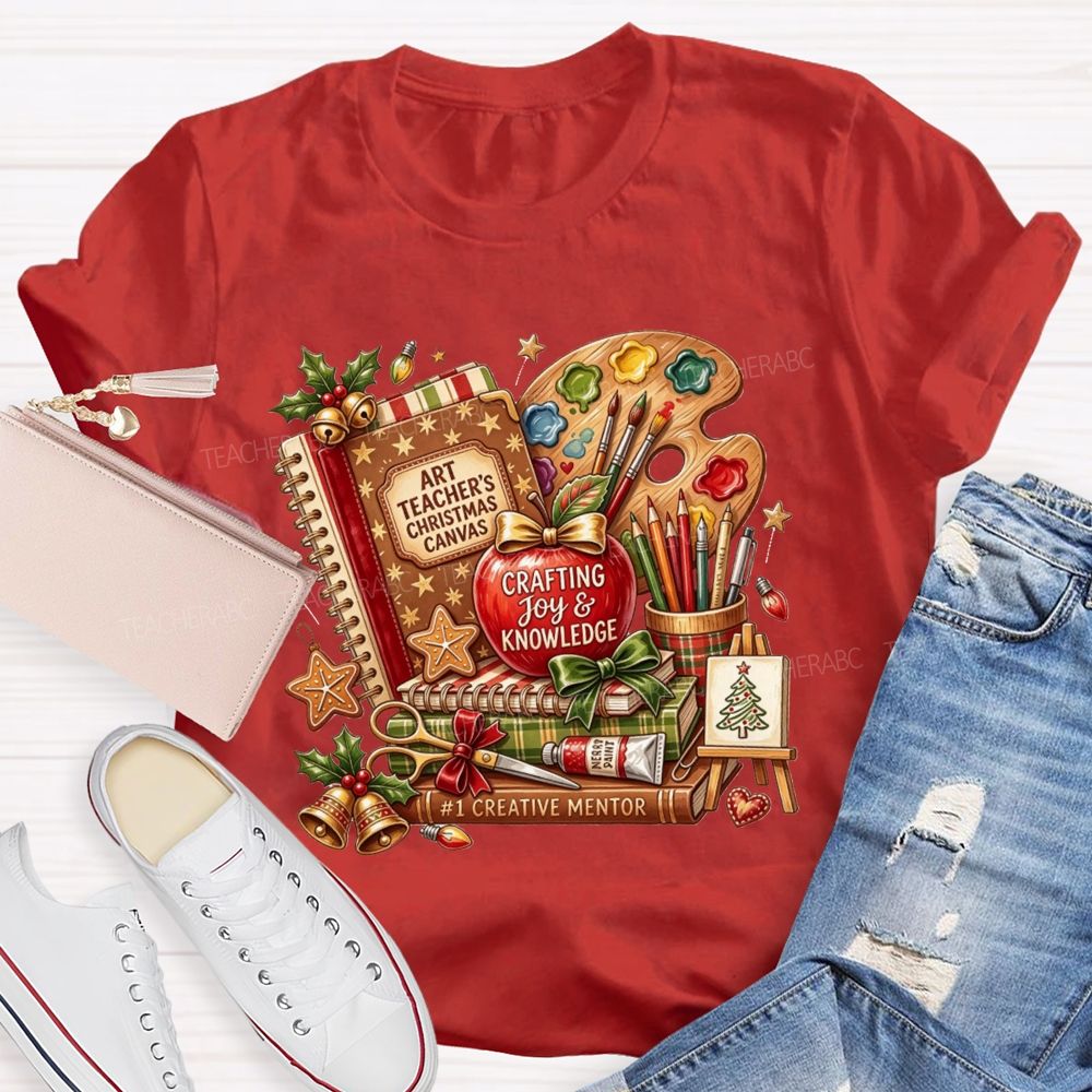 Art Teacher Christmas Canvas Crafting Joy And Knowledge Teacher T-shirt