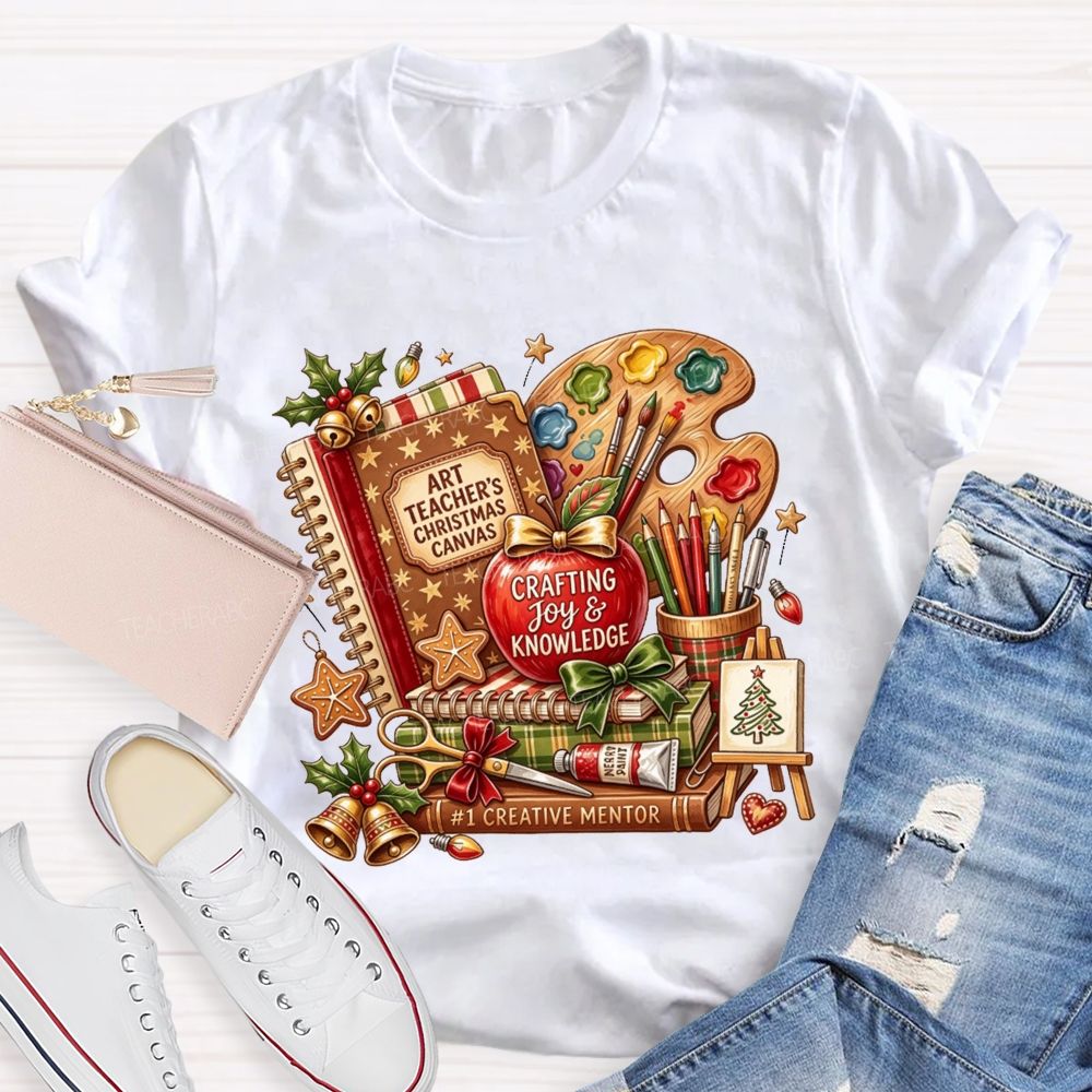 Art Teacher Christmas Canvas Crafting Joy And Knowledge Teacher T-shirt