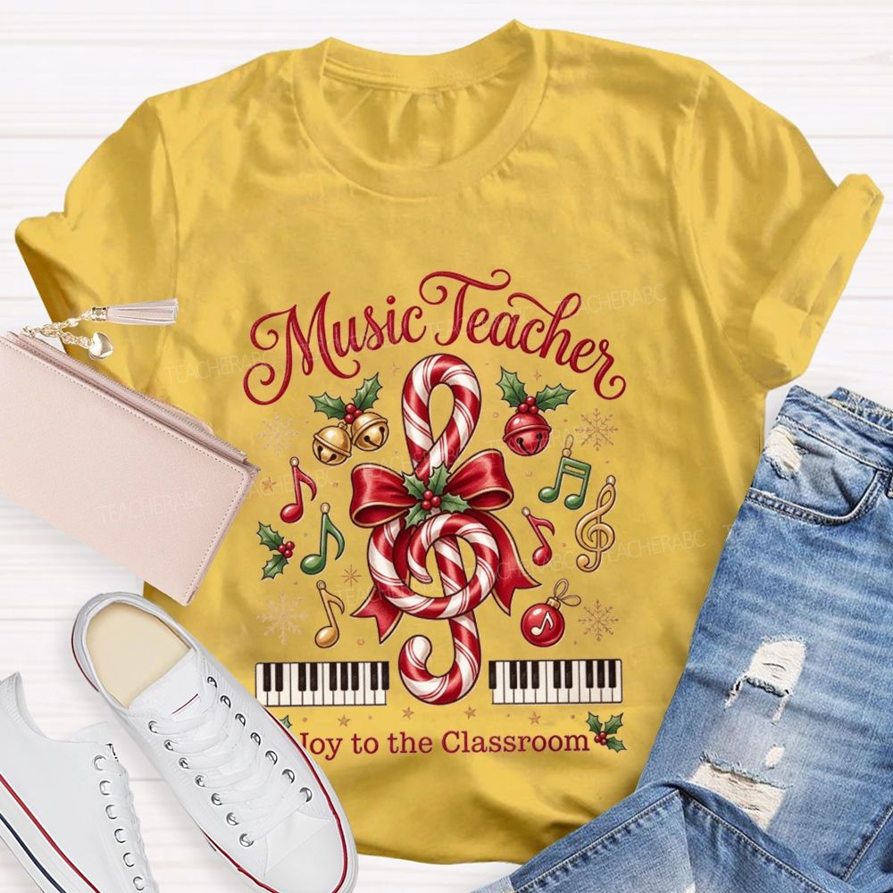 Music Teacher Joy To The Classroom Christmas Teacher T-shirt