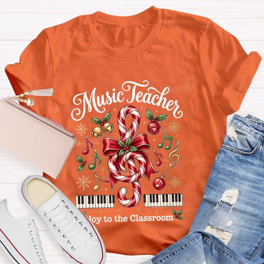 Music Teacher Joy To The Classroom Christmas Teacher T-shirt