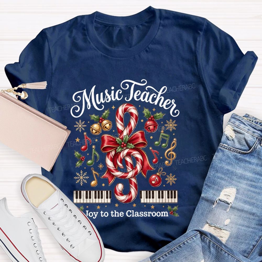 Music Teacher Joy To The Classroom Christmas Teacher T-shirt