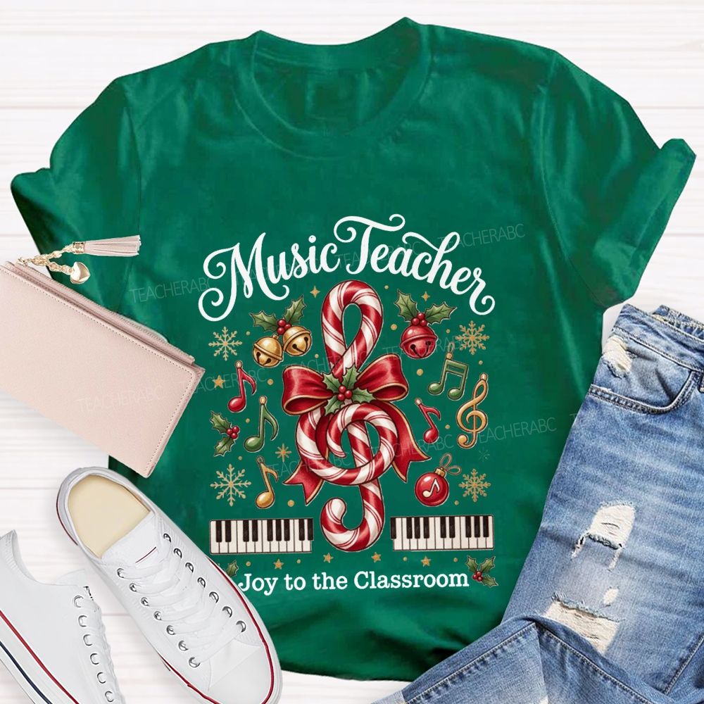 Music Teacher Joy To The Classroom Christmas Teacher T-shirt