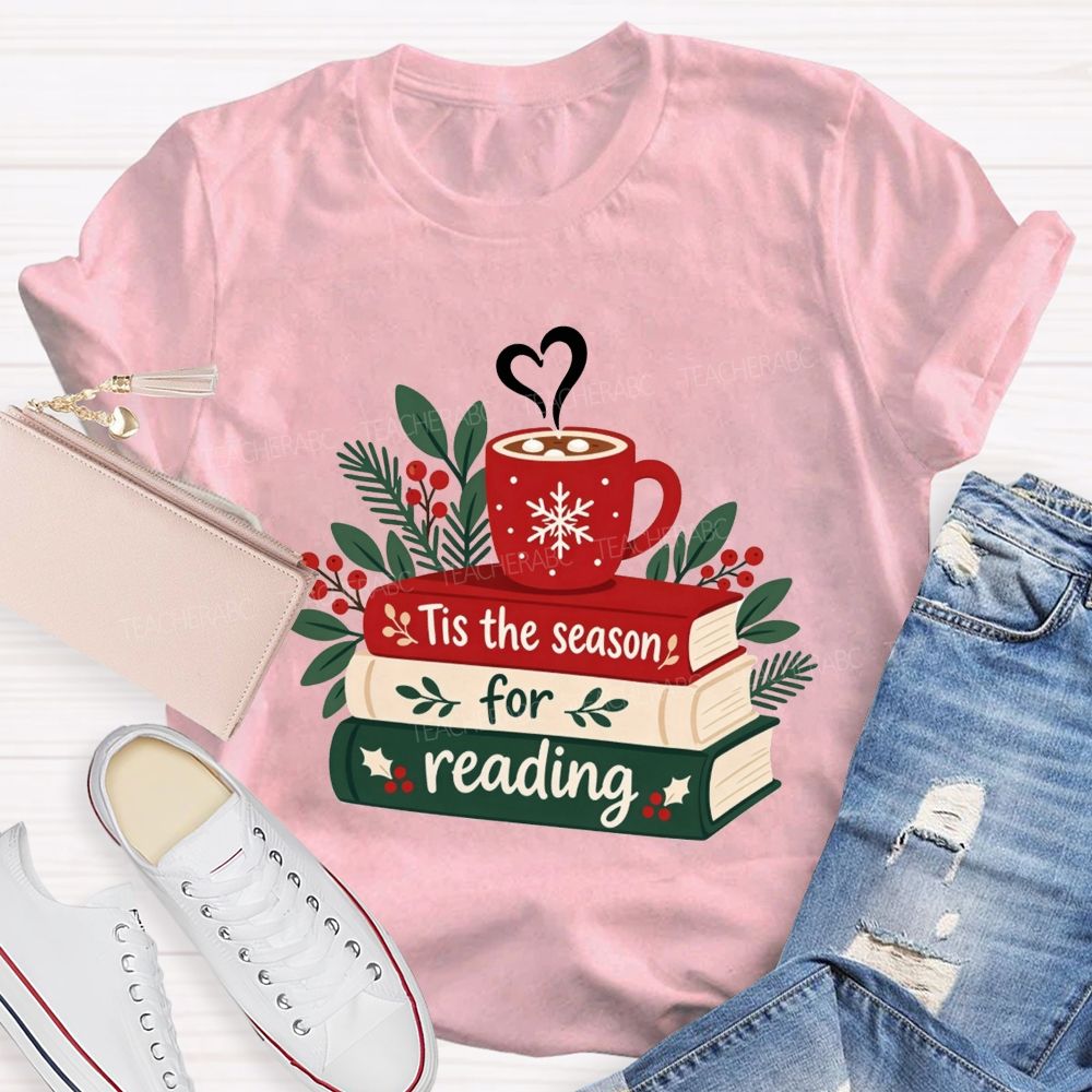 Tis The Season For Reading Christmas Book Teacher T-shirt
