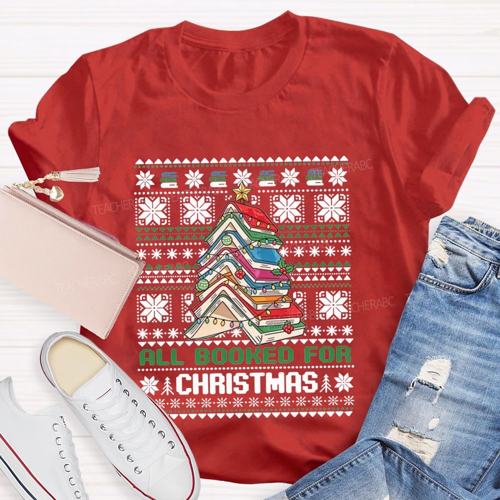 All Booked For Christmas Book Tree Teacher T-shirt