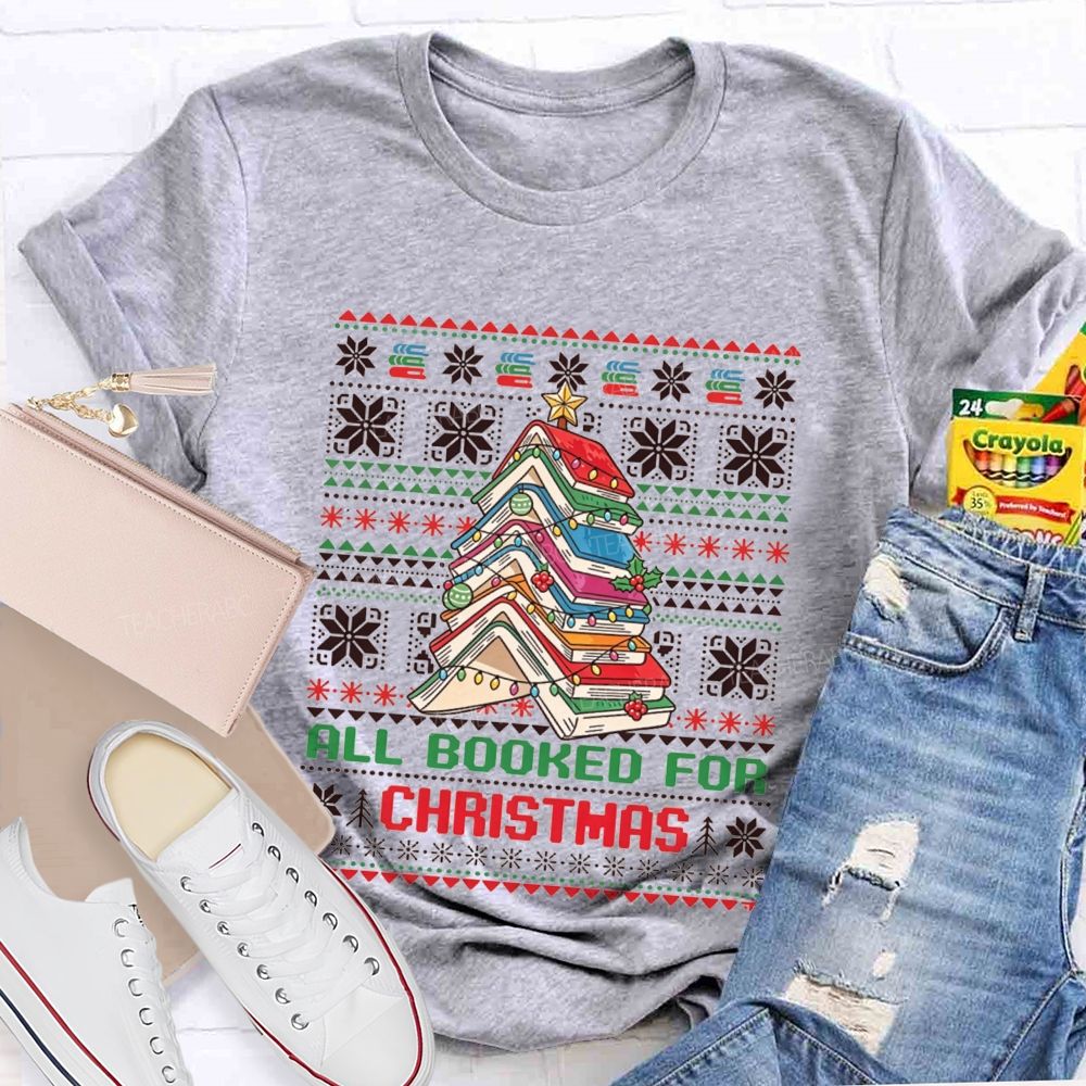 All Booked For Christmas Book Tree Teacher T-shirt