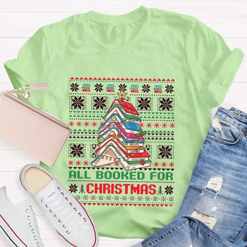 All Booked For Christmas Book Tree Teacher T-shirt