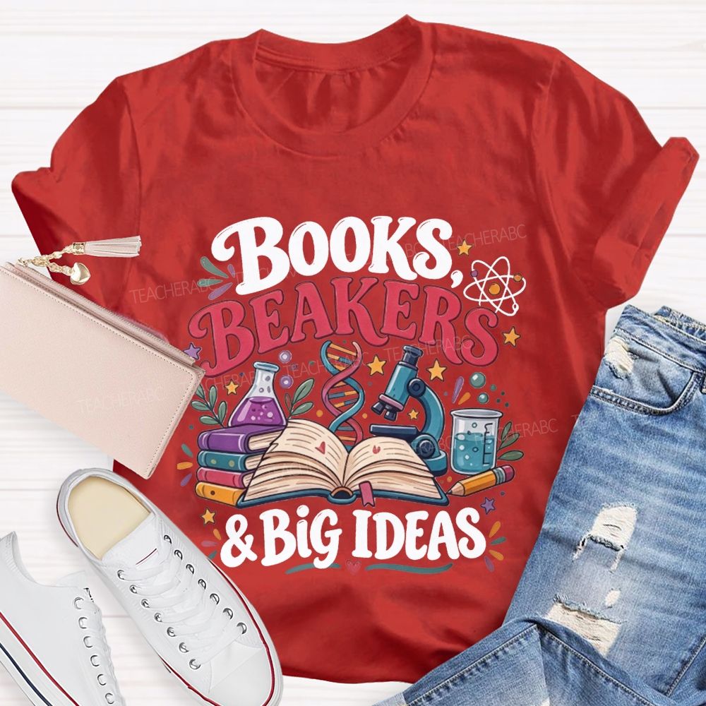 Books Beakers And Big Ideas Science Teacher T-shirt