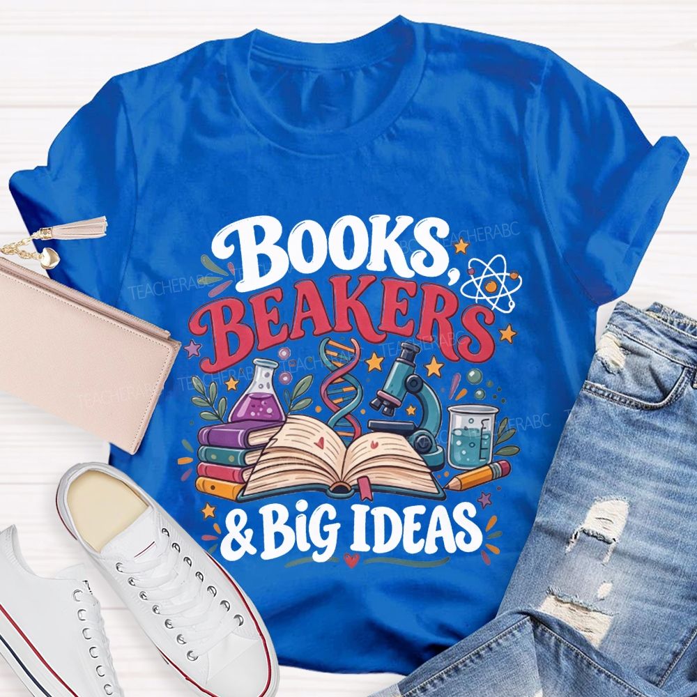 Books Beakers And Big Ideas Science Teacher T-shirt