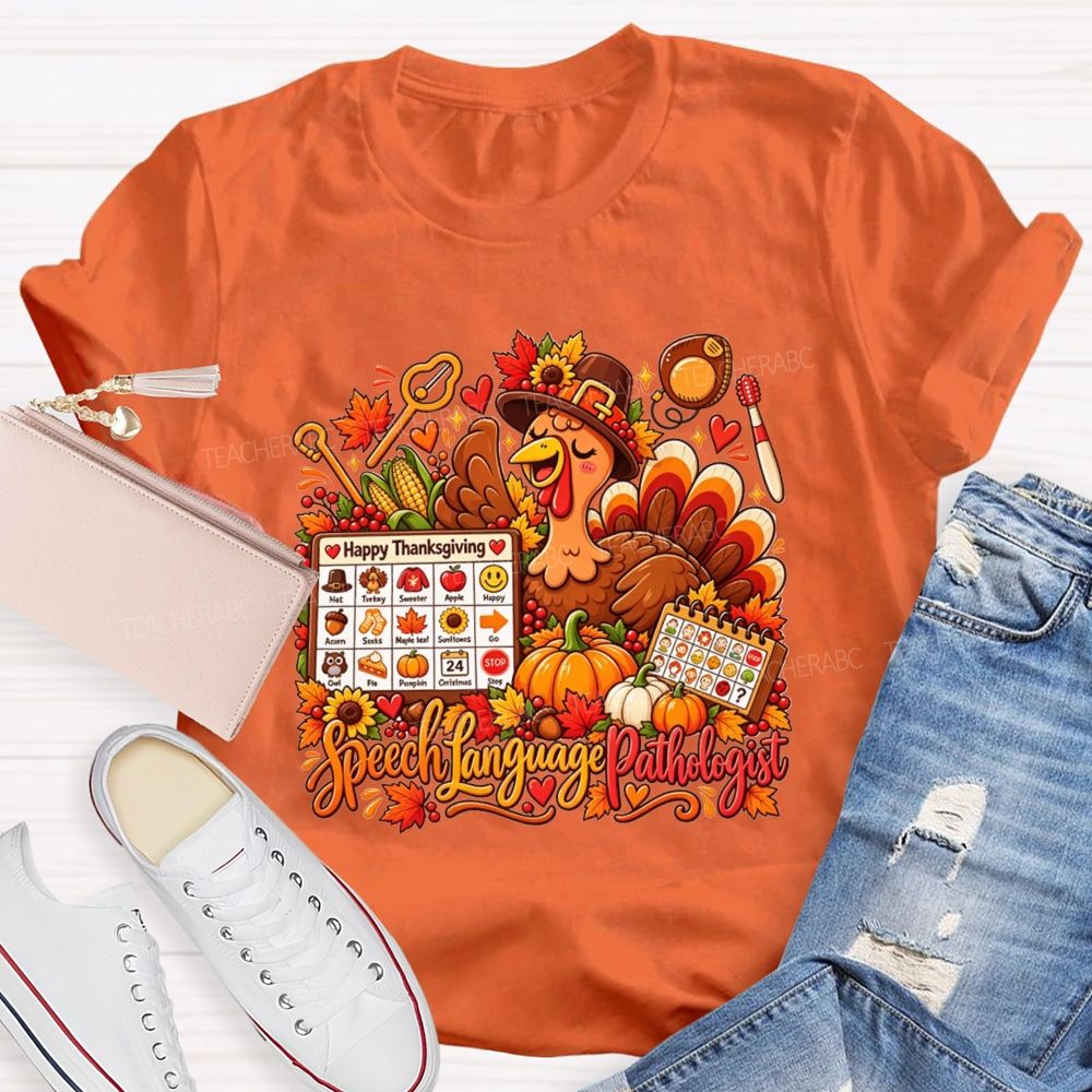 Speech Language Pathologist Thanksgiving Turkey Teacher T-shirt