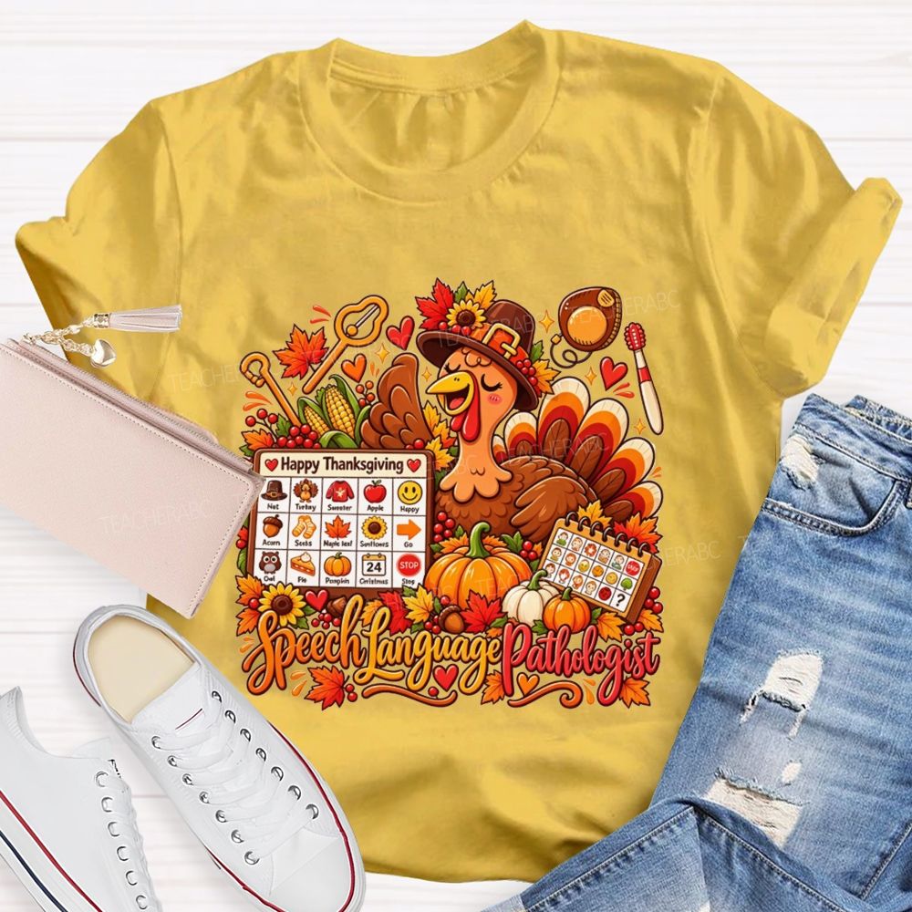 Speech Language Pathologist Thanksgiving Turkey Teacher T-shirt
