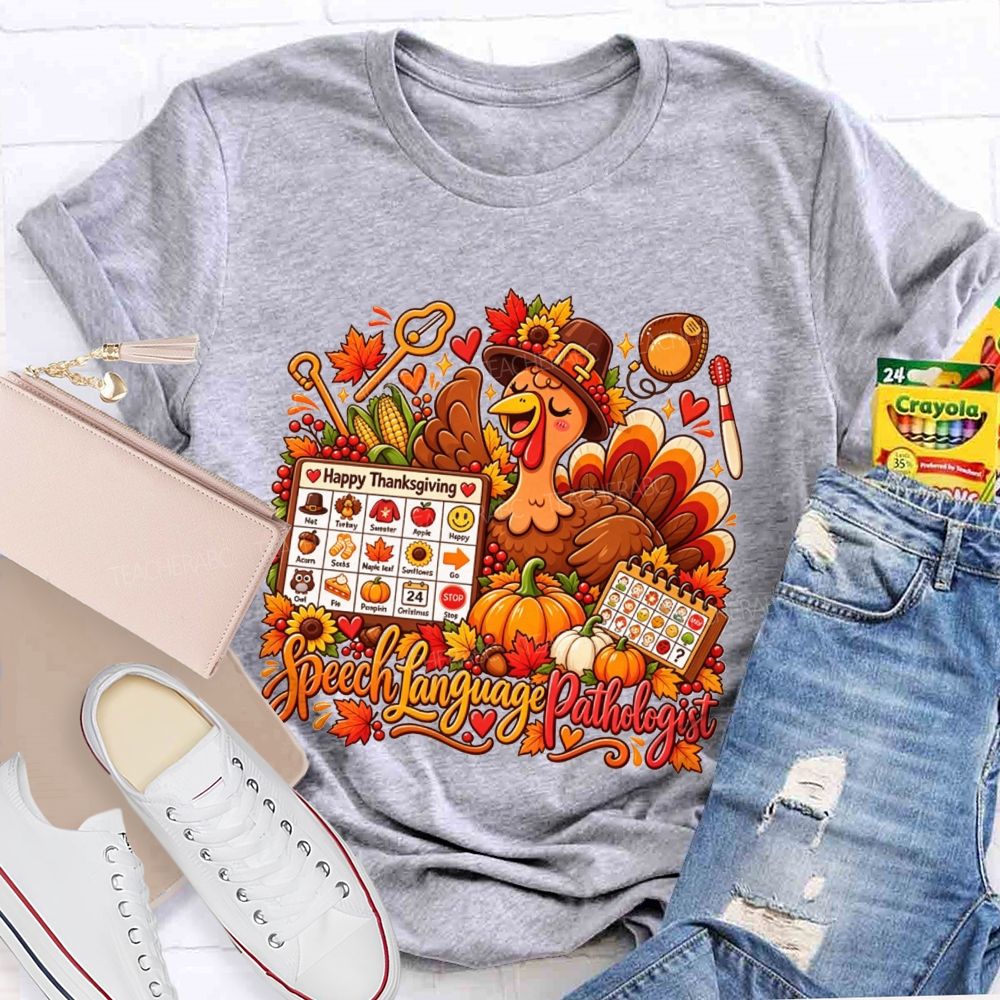 Speech Language Pathologist Thanksgiving Turkey Teacher T-shirt