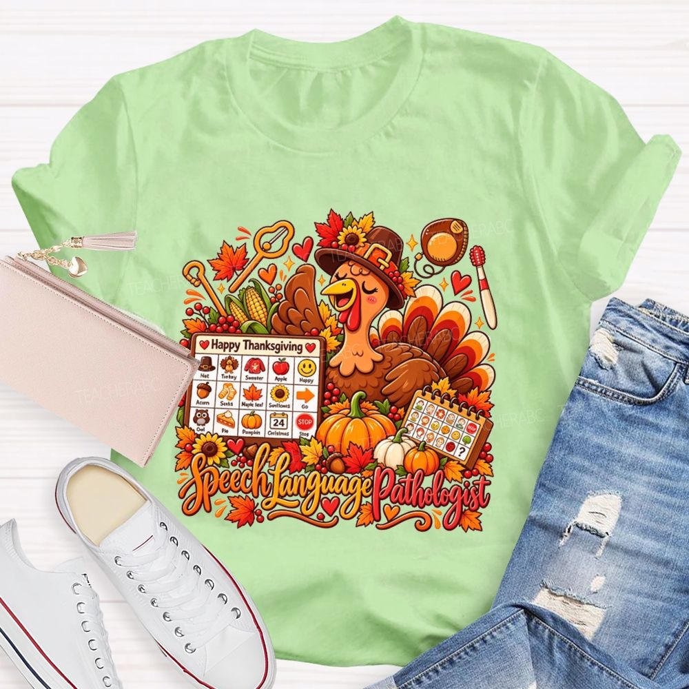 Speech Language Pathologist Thanksgiving Turkey Teacher T-shirt