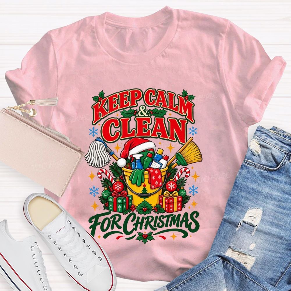 Keep Calm And Clean For Christmas School Custodian T-shirt