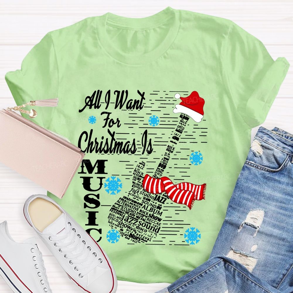All I Want For Christmas Is Music Christmas Tree Teacher T-shirt