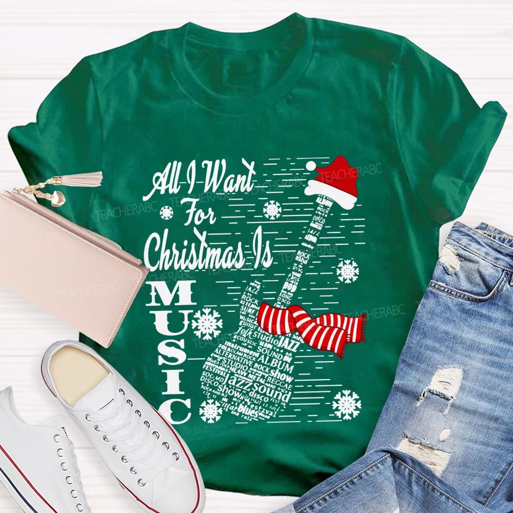 All I Want For Christmas Is Music Christmas Tree Teacher T-shirt