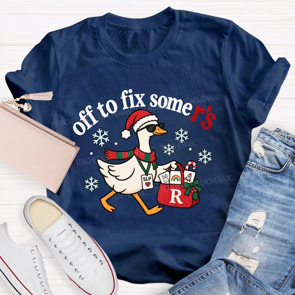 Off To Fix Some R's SLP Christmas Duck Teacher T-shirt