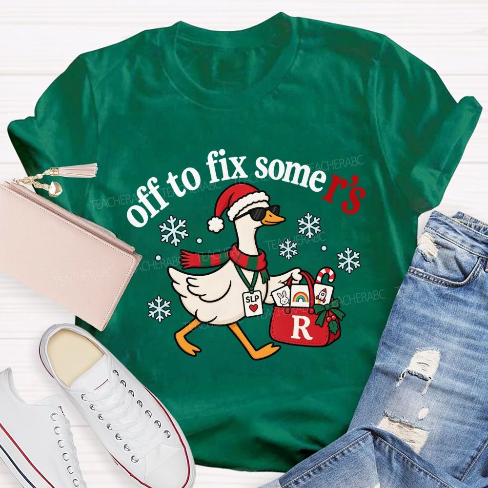 Off To Fix Some R's SLP Christmas Duck Teacher T-shirt