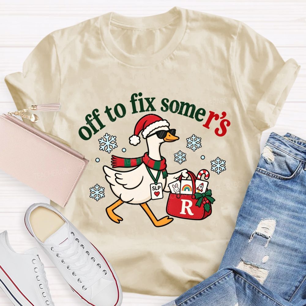 Off To Fix Some R's SLP Christmas Duck Teacher T-shirt