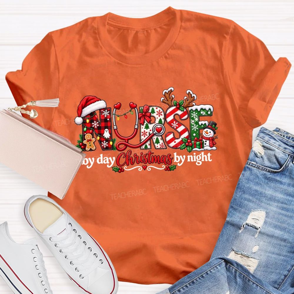 School Nurse By Day Christmas By Night T-shirt