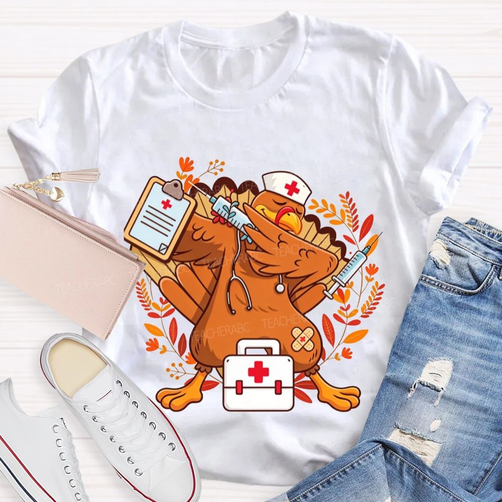 Dabbing Turkey With Syringe Nurse Thanksgiving T-shirt