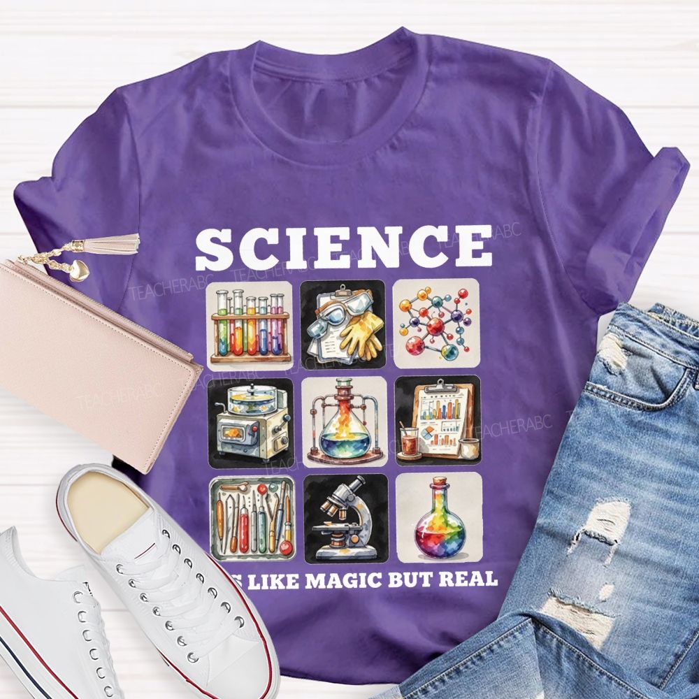 Science Is Like Magic But Real Science Teacher T-shirt