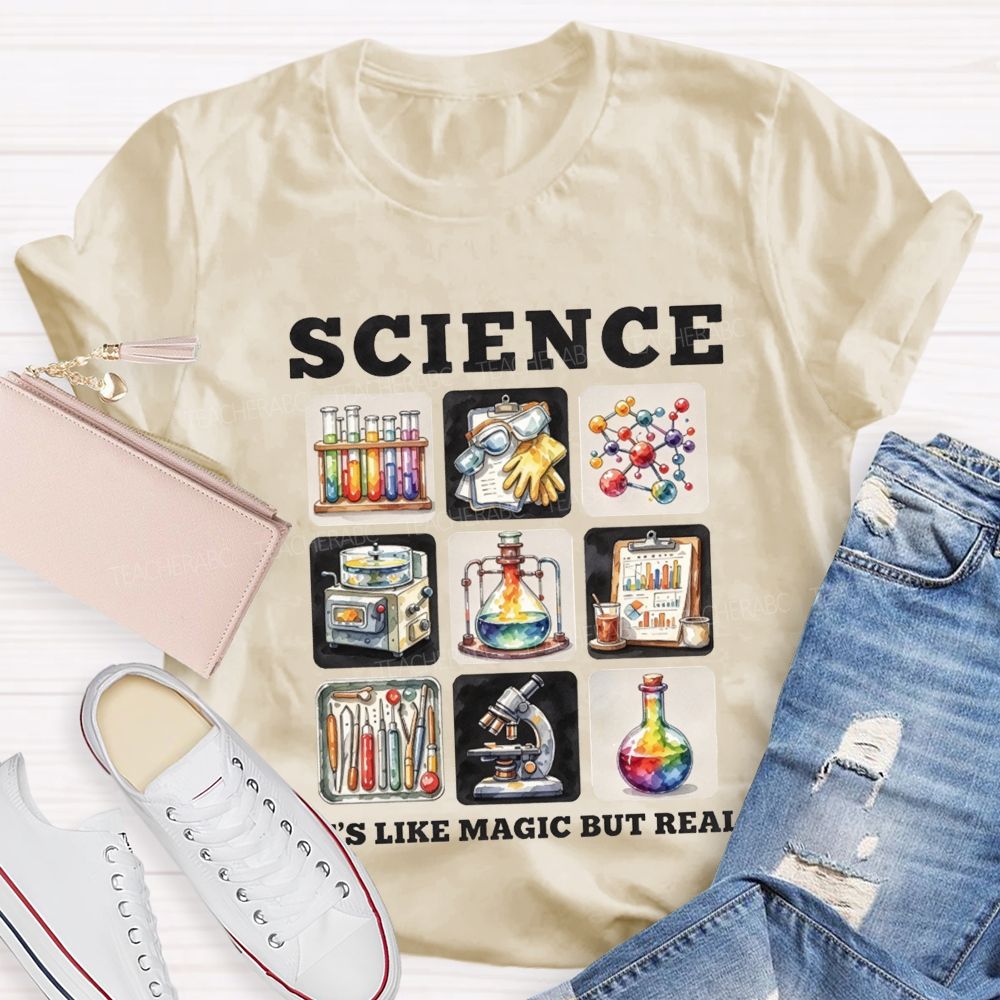 Science Is Like Magic But Real Science Teacher T-shirt