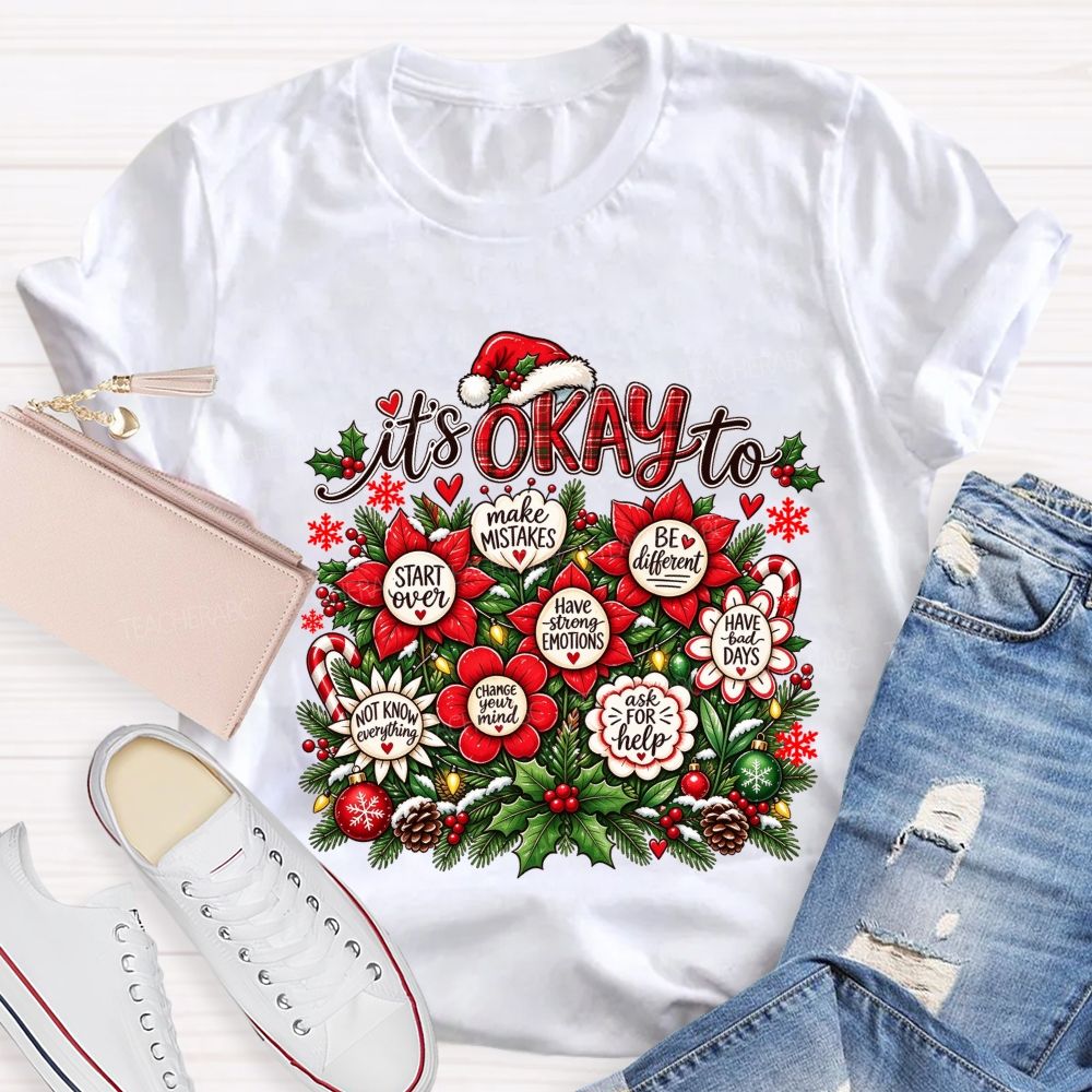 Christmas It'S Okay To Make Mistakes Be Different Teacher T-shirt