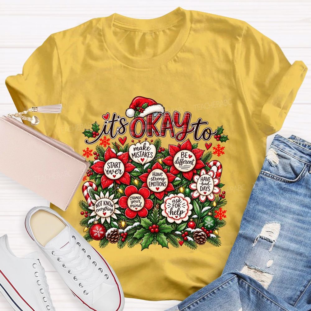 Christmas It'S Okay To Make Mistakes Be Different Teacher T-shirt