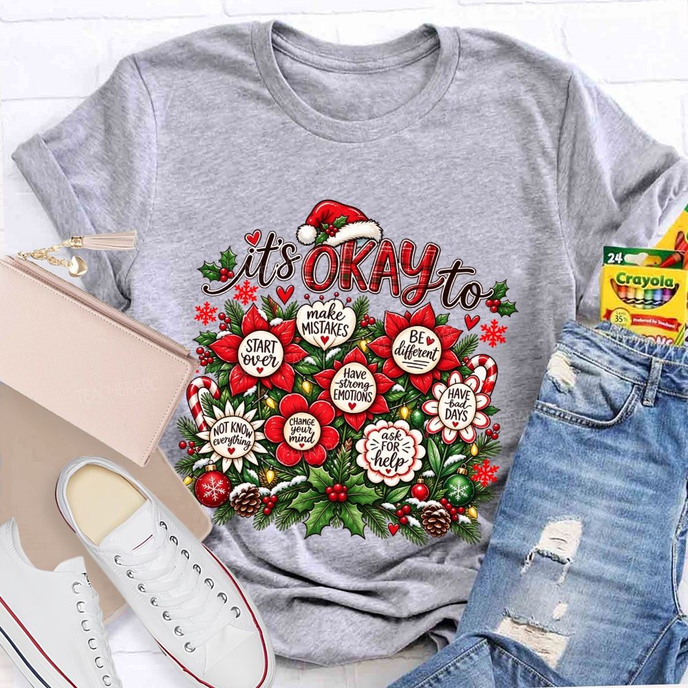 Christmas It'S Okay To Make Mistakes Be Different Teacher T-shirt