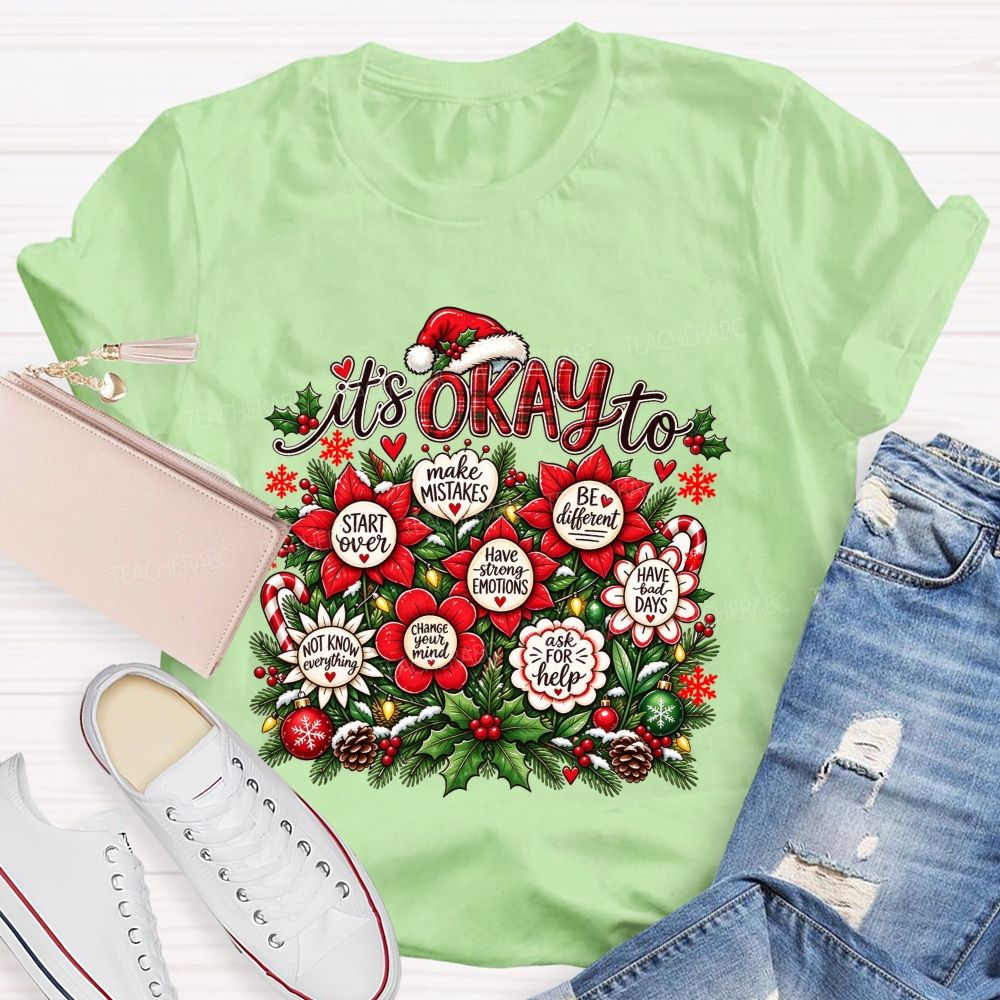 Christmas It'S Okay To Make Mistakes Be Different Teacher T-shirt