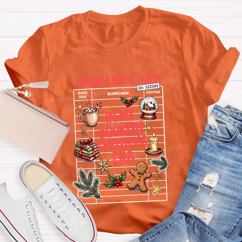 Library Card In My Bookish Christmas Era T-shirt
