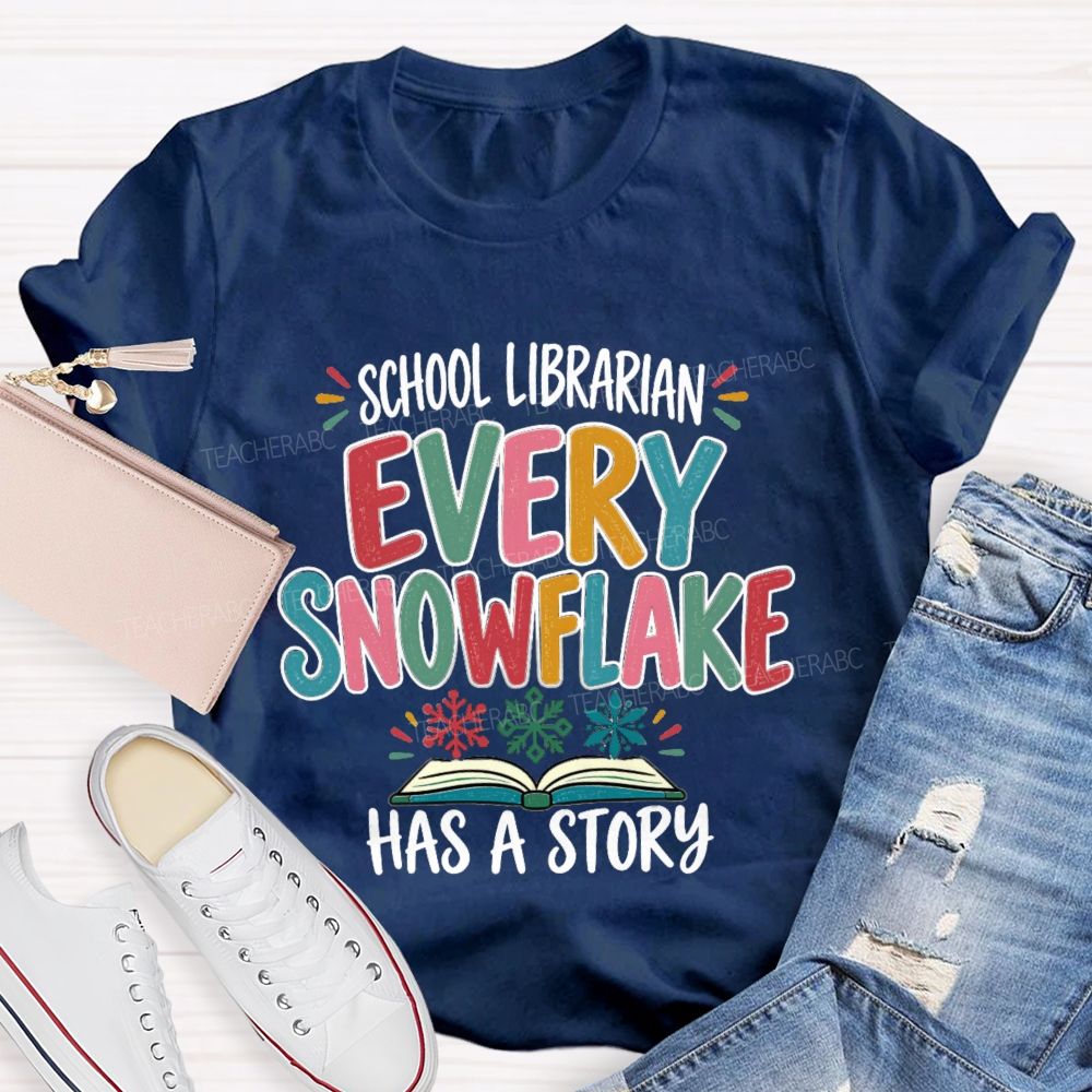 School Librarian Every Snowflake Has A Story Teacher T-Shirt