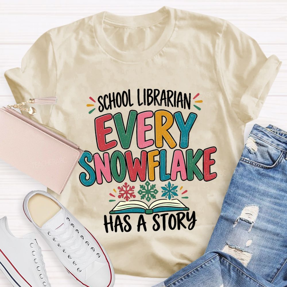 School Librarian Every Snowflake Has A Story Teacher T-Shirt