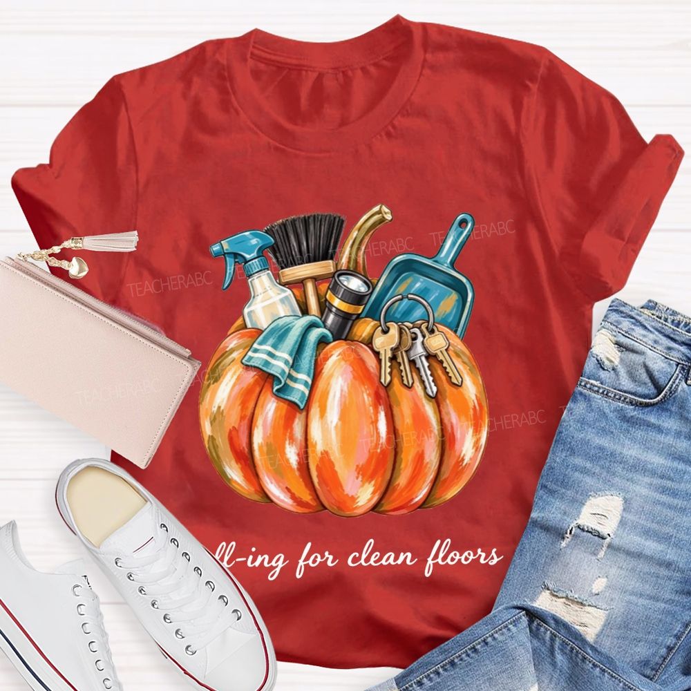 Falling For Clean Floors School Custodian T-shirt